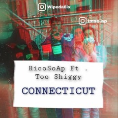 RICO AP X TOO SHIGGY - CONNECTICUT