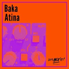 Baka - Atina (Original Mix)