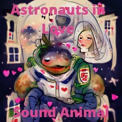 Astronauts In Love