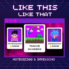 HOTBOI2300 x SANDWICHO - LIKE THAT