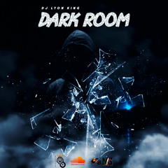 DJ LYON KING DARK ROOM MIXTAPE [Dancehall mix] (2022)