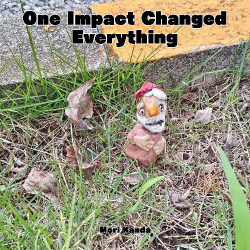 One Impact Changed Everything
