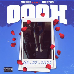Oooh - ft Che’2k