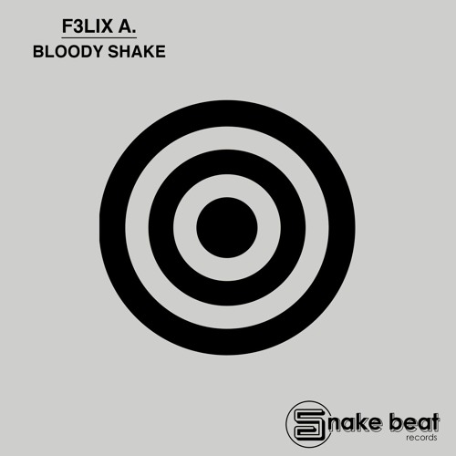 F3LIX A. - Bloody Shake (SC Edit)