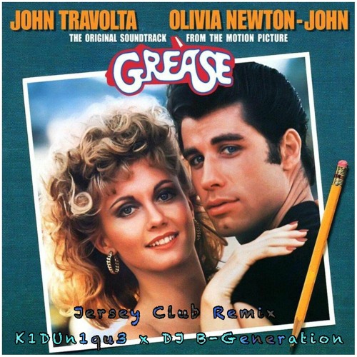 John Travolta + Olivia Newton - One That I Want ( Jersey Club Remix ) K!DUN1QU3 X DJ  B-Generation