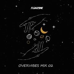 Flux Zone - Overvibes Mix 02