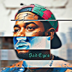 Sad Eyes (Prod By Yung Nab)