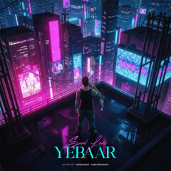 Yebaar (Produced By Ajgar & Exi)