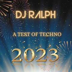 Welcome 2023 with a test of Techno