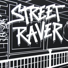 Street Raver