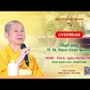 Thuyết giảng ngày 05-08-2022 [GỐC] - TT. Thích Chân Quang