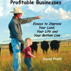 [DOWNLOAD] EBOOK 📙 Healthy Land, Happy Families and Profitable Businesses: Essays to