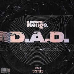 Wongo - D.A.D (Dance All Day) (AVAA REMIX)
