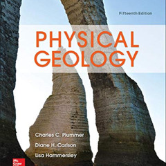 [View] EBOOK 💛 Physical Geology by  Charles (Carlos) Plummer,Diane Carlson,Lisa Hamm
