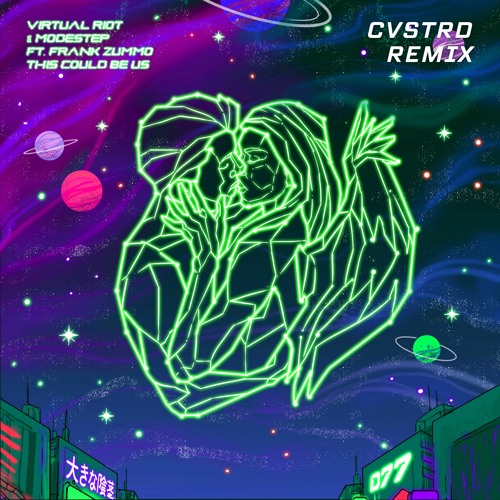 Virtual Riot & Modestep - This Could Be Us (CVSTRD Remix)