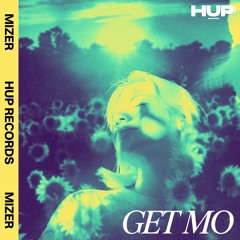 MIZER - Get Mo