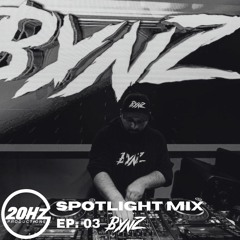 [BYNZ] 20Hz Spotlight Mix