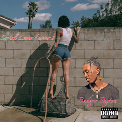 Kehlani - Serial lover (COVER) “Serial F*cker” by Badger Payton