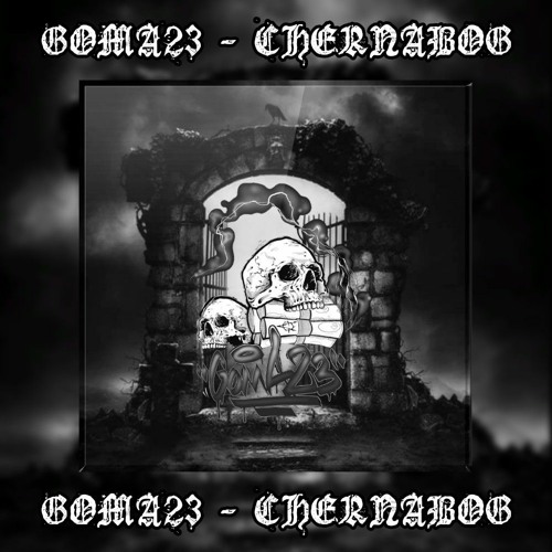 GOMA23 - CHERNABOG
