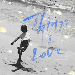 Things I Love