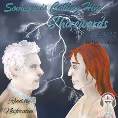 Someone is Calling Him Shorewards - Chapter 11