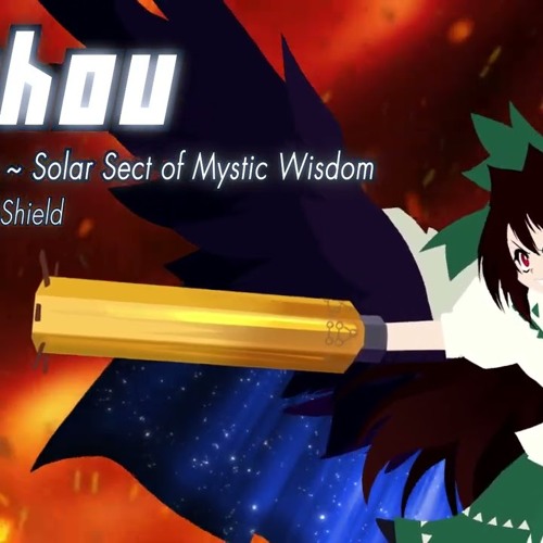 Touhou ~ Nuclear Fusion ~ Solar Sect of Mystic Wisdom [Remix by NyxTheShield] [Utsuho's Theme]