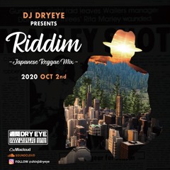 Japanese Reggae Mix Riddim 10/2,2020 Weekly Dryeye