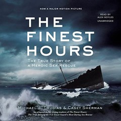 [Access] [EPUB KINDLE PDF EBOOK] The Finest Hours (Young Readers Edition): The True Story of a Heroi