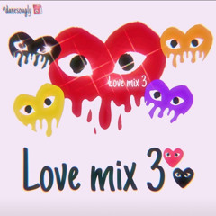 Love Mix 3 (Fast)