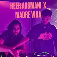 Heer Aasmani x Madre Vida (Bolly Tech)