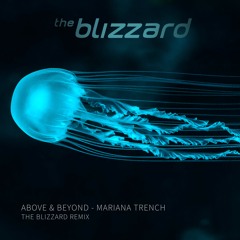 Above & Beyond - Mariana Trench (The Blizzard Remix)[Preview]