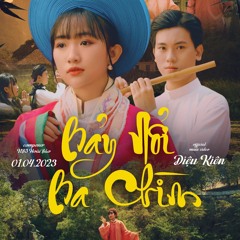 Bảy Nổi Ba Chìm - Diệu Kiên x Dtn x H2O