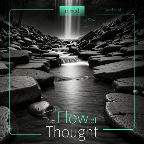 The Flow Of Thought - ( Mixed By Poise )