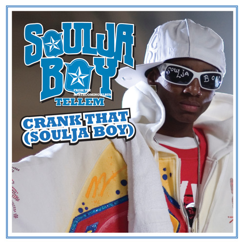 Stream Crank That (Soulja Boy) by Soulja Boy | Listen online for