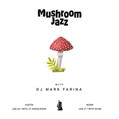 Mushroom Jazz Opening Set @ Dante's HiFi + 1/20/23