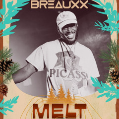 MELT FEST 2025 - BREAUXX ORIGINAL SET