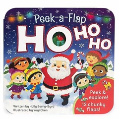 kindle👌 Ho Ho Ho! Christmas Lift-a-Flap Board Book for Kids Ages 0-4 (Peek a Flap) (A Peek a Fla