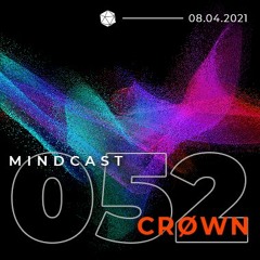 MINDCAST 052 by CRØWN