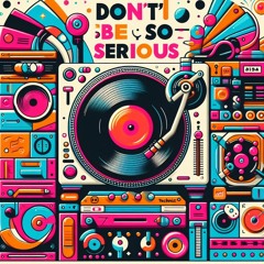LooPPooL - Don't Be So Serious