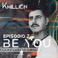 Be You By KMILLION - Episodio 07 Temporada 02