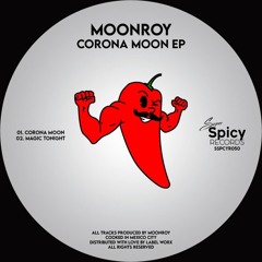PREMIERE: Moonroy - Corona Moon [Super Spicy Records]