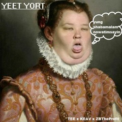 Yeet Yort