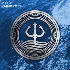 M.O.B - Raindrops