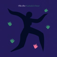Okvsho - Kamala's Danz (Official Single / Album OUT NOW, Vinyl + Digital)