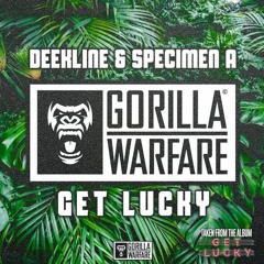 Deekline & Specimen A - 'Get Lucky'