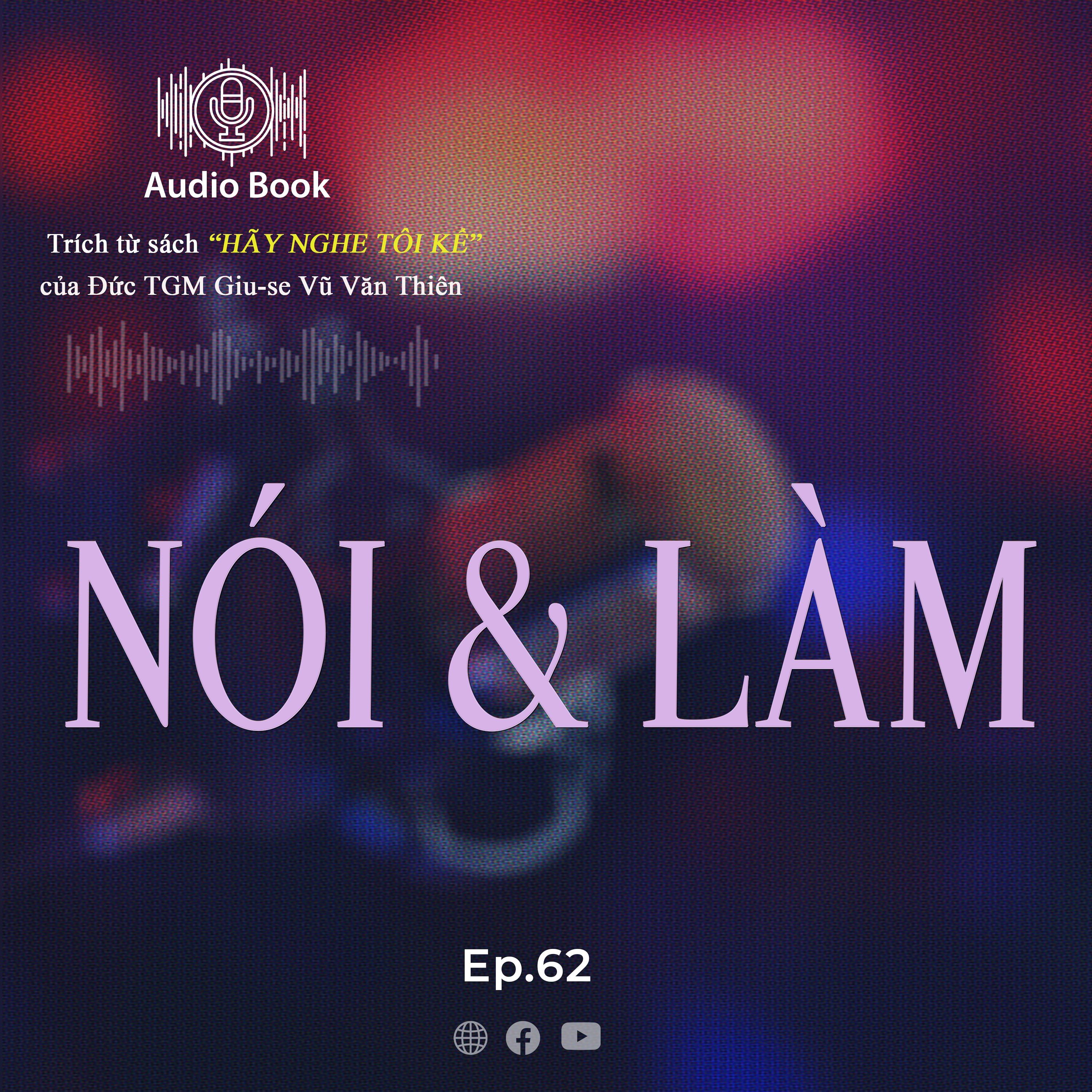 Audiobook số 62 - Nói và làm
