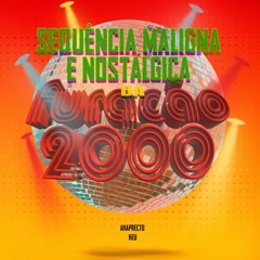 SEQUÊNCIA MALIGNA E NOSTÁLGICA DA FURACÃO 2000