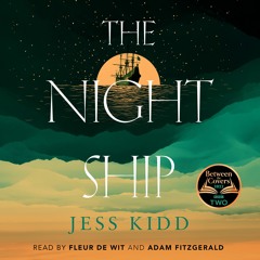 The Night Ship - Jess Kidd