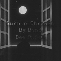 Runnin’ Through My Mind - (cover/remix)Dee ft.Søh