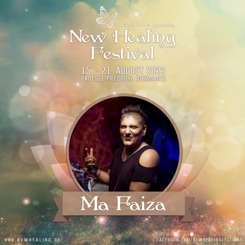 MA FAIZA LIVE @ NEW HEALING FESTIVAL GERMANY - CELEBRATION STAGE 2022